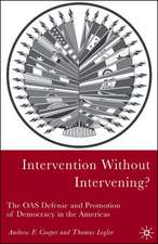 Intervention Without Intervening?: The OAS Defense and Promotion of Democracy in the Americas