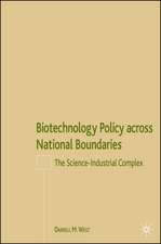 Biotechnology Policy across National Boundaries: The Science-Industrial Complex