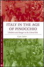 Italy in the Age of Pinocchio: Children and Danger in the Liberal Era