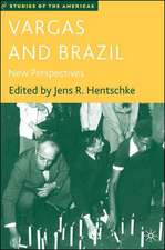 Vargas and Brazil: New Perspectives