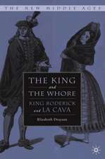 The King and the Whore: King Roderick and La Cava