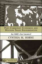 Post-Communist Economies and Western Trade Discrimination: Are NMEs Our Enemies?