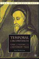 Temporal Circumstances: Form and History in the Canterbury Tales