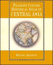 Palgrave Concise Historical Atlas of Central Asia