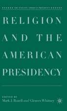 Religion and the American Presidency