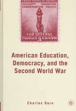 American Education, Democracy, and the Second World War