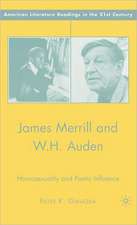 James Merrill and W.H. Auden: Homosexuality and Poetic Influence