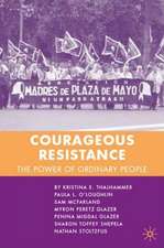 Courageous Resistance: The Power of Ordinary People