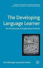 The Developing Language Learner: An Introduction to Exploratory Practice