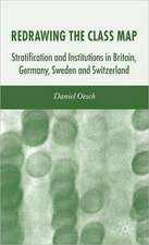 Redrawing the Class Map: Stratification and Institutions in Britain, Germany, Sweden and Switzerland