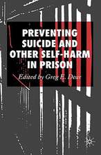 Preventing Suicide and Other Self-Harm in Prison