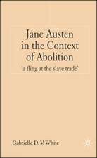 Jane Austen in the Context of Abolition: 'a fling at the slave trade'