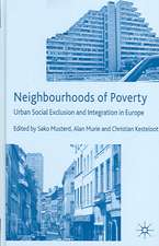 Neighbourhoods of Poverty: Urban Social Exclusion and Integration in Europe