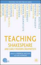 Teaching Shakespeare and Early Modern Dramatists