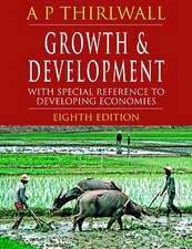 Growth & Development: With Special Reference to Developing Economies