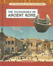 The Technology of Ancient Rome