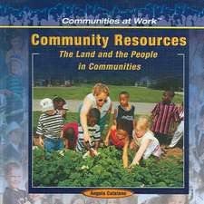 Community Resources: The Land and the People in Communities