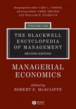 The Blackwell Encyclopedia of Management – Managerial Economics V 8 2e