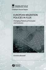 European Migration Policies in Flux – Changing Patterns of Inclusion and Exclusion