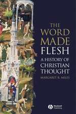 The Word Made Flesh – A History of Christian Thought +CD