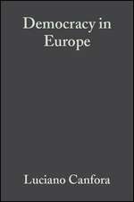 Democracy in Europe: A History of an Ideoloy