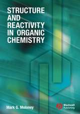 Structure and Reactivity in Organic Chemistry