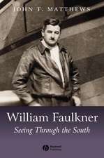 William Faulkner – Seeing Through the South