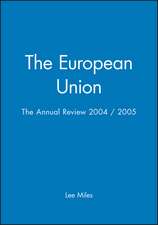 The European Union Annual Review 2004/2005