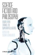 Science Fiction and Philosophy – From Time Travel to Superintelligence