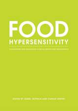 Food Hypersensitivity – Diagnosing and Managing Food Allergies and Intolerance