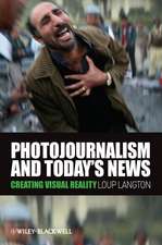 Photojournalism and Today′s News – Creating Visual Reality