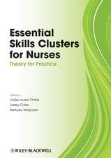 Essential Skills Clusters for Nurses – Theory for Practice