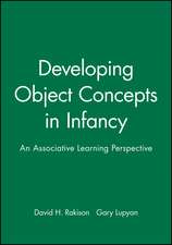 Developing Object Concepts in Infancy – An Associative Learning Perspective