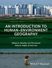 Introduction to Human–Environment Geography – Local Dynamics and Global Processes