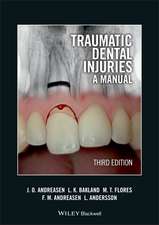 Traumatic Dental Injuries – A Manual 3e