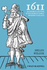 1611 – Authority, Gender and the Word in Early Modern England