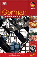 German In 3 Months: Your Essential Guide to Understanding and Speaking German