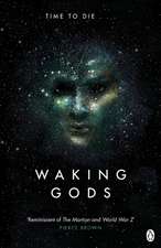 Waking Gods: Themis Files Book 2