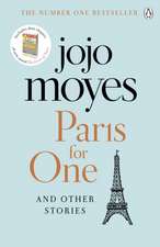 Paris for One and Other Stories: Discover the author of Me Before You, the love story that captured a million hearts