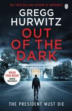 Out of the Dark: The gripping Sunday Times bestselling thriller