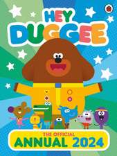 Hey Duggee: Hey Duggee: The Official Hey Duggee Annual 2024