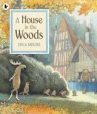 Moore, I: House in the Woods