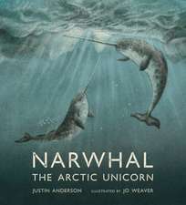 Narwhal: The Arctic Unicorn