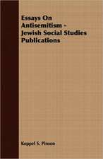 Essays on Antisemitism - Jewish Social Studies Publications: Scientific, Political and Speculative - (1883)