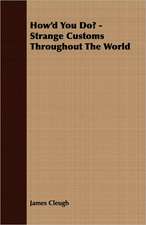 How'd You Do? - Strange Customs Throughout the World: Notations in Elementary Mathematics