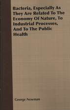 Bacteria, Especially as They Are Related to the Economy of Nature, to Industrial Processes, and to the Public Health: Being a Series of Private Letters, Etc. Addressed to an Anglican Clergyman