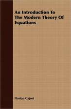 An Introduction to the Modern Theory of Equations: The Subject Developed by Facts and Principles Drawn Chiefly from the Non-Metals