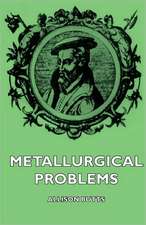 Metallurgical Problems