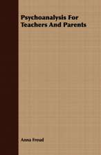 Psychoanalysis for Teachers and Parents: The Theory of Conditioned Reflexes