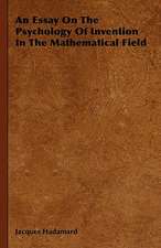 An Essay on the Psychology of Invention in the Mathematical Field: President's Politics from Grant to Coolidge